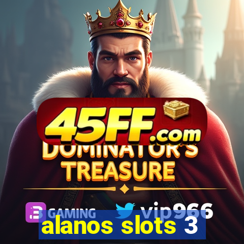 alanos slots 3